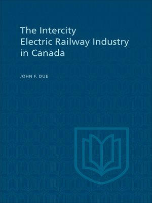 cover image of The Intercity Electric Railway Industry in Canada